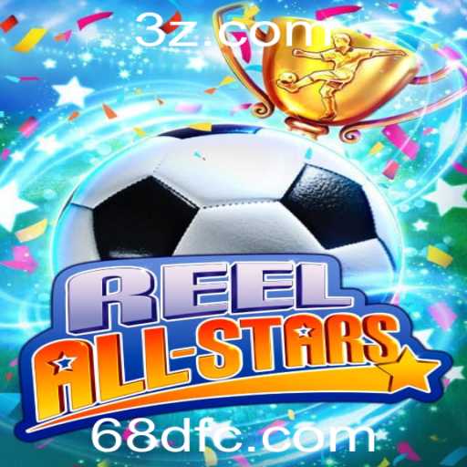 Descubra o Fascinante Mundo de ReelAllStars: O Jogo que Está Conquistando o 68d.com